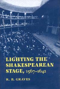 title Lighting the Shakespearean Stage 1567-1642 author Graves - photo 1