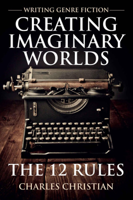 Charles Christian - Creating Imaginary Worlds: The 12 Rules