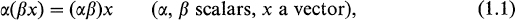 For scalars and vectors x y we demand - photo 2