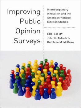 John H. Aldrich - Improving Public Opinion Surveys: Interdisciplinary Innovation and the American National Election Studies
