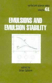 title Emulsions and Emulsion Stability Surfactant Science Series V 61 - photo 1