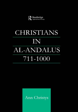 Ann Rosemary Christys - Christians in Al-Andalus 711-1000