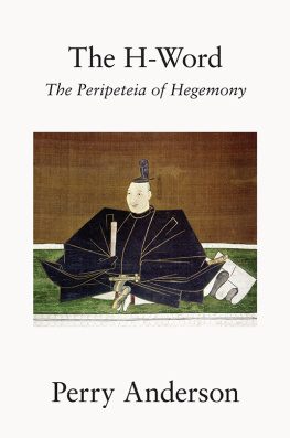 Perry Anderson - The H-Word: The Peripeteia of Hegemony