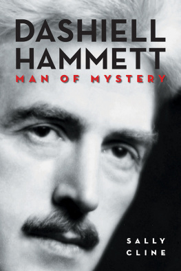 Sally Cline - Dashiell Hammett: Man of Mystery