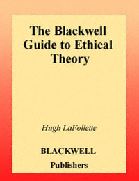 title The Blackwell Guide to Ethical Theory Blackwell Philosophy Guides - photo 1