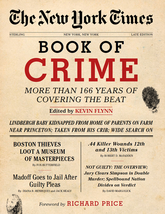 The New York Times BOOK OF CRIME MORE THAN 166 YEARS OF COVERING THE BEAT - photo 1