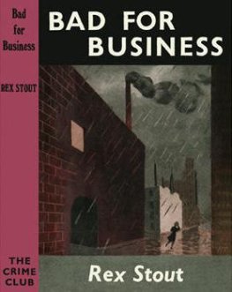 Rex Stout - Bad for Business