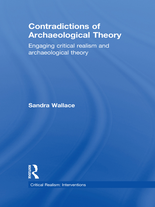 Contradictions of Archaeological Theory Is current archaeological theory stuck - photo 1