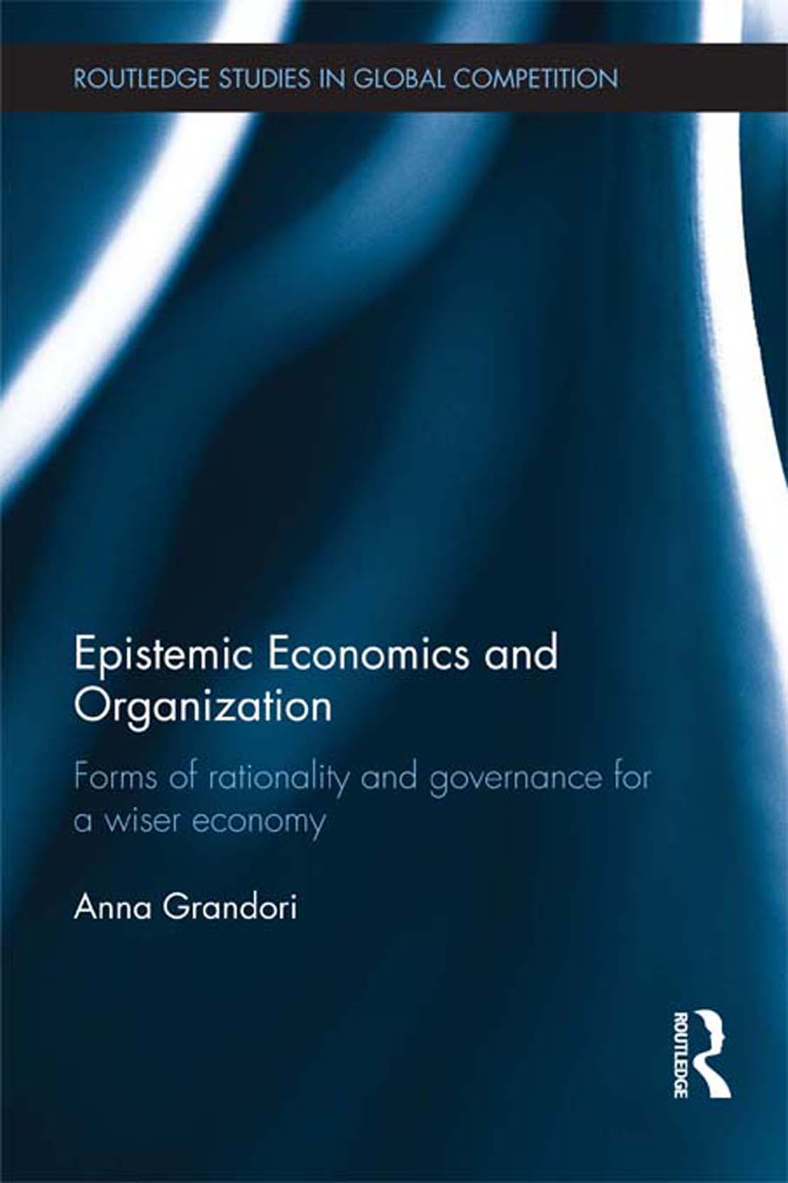 Epistemic Economics and Organization This book proposes a new approach to - photo 1