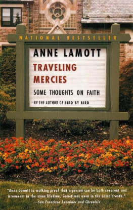 Anne Lamott - Traveling Mercies: Some Thoughts on Faith