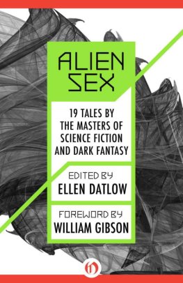 Harlan Ellison - Alien Sex: 19 Tales by the Masters of Science Fiction and Dark Fantasy