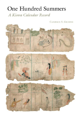 Candace S. Greene - One Hundred Summers: A Kiowa Calendar Record