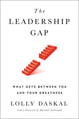 Lolly Daskal - The Leadership Gap: What Gets Between You and Your Greatness
