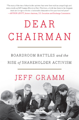 Jeff Gramm - Dear Chairman: Boardroom Battles and the Rise of Shareholder Activism