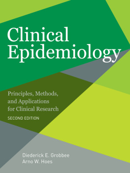 Diederick E. Grobbee - Clinical Epidemiology: Principles, Methods, and Applications for Clinical Research