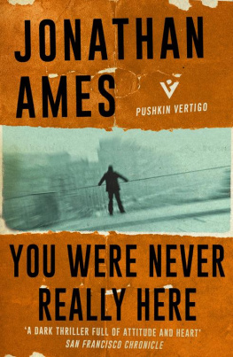Jonathan Ames You Were Never Really Here