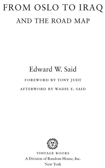 Table of Contents FOREWORD When Edward Said died in September 2003 after a - photo 2