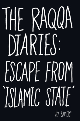 Samer - The Raqqa Diaries: Escape from Islamic State