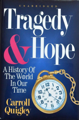 Carroll Quigley - Tragedy & Hope: A History of the World in Our Time