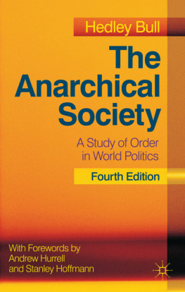 Hedley Bull - The Anarchical Society: A Study of Order in World Politics