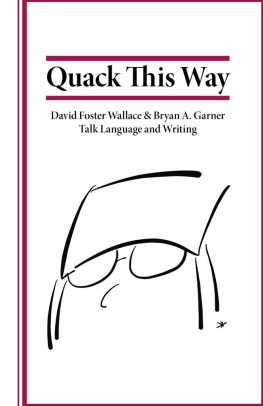 Bryan Garner Quack This Way