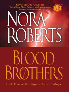 Nora Roberts Blood Brothers (Sign of Seven Trilogy, Book 1)