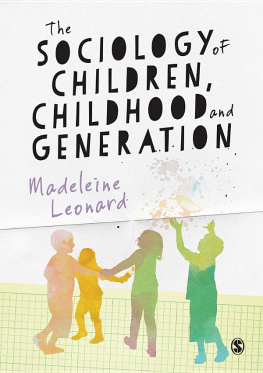 Madeleine Leonard - The Sociology of Children, Childhood and Generation
