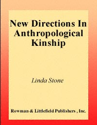 title New Directions in Anthropological Kinship author Stone - photo 1