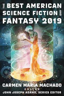 Dzhon Adams - The Best American Science Fiction and Fantasy 2019