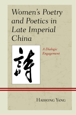 Haihong Yang - Women’s Poetry and Poetics in Late Imperial China: A Dialogic Engagement