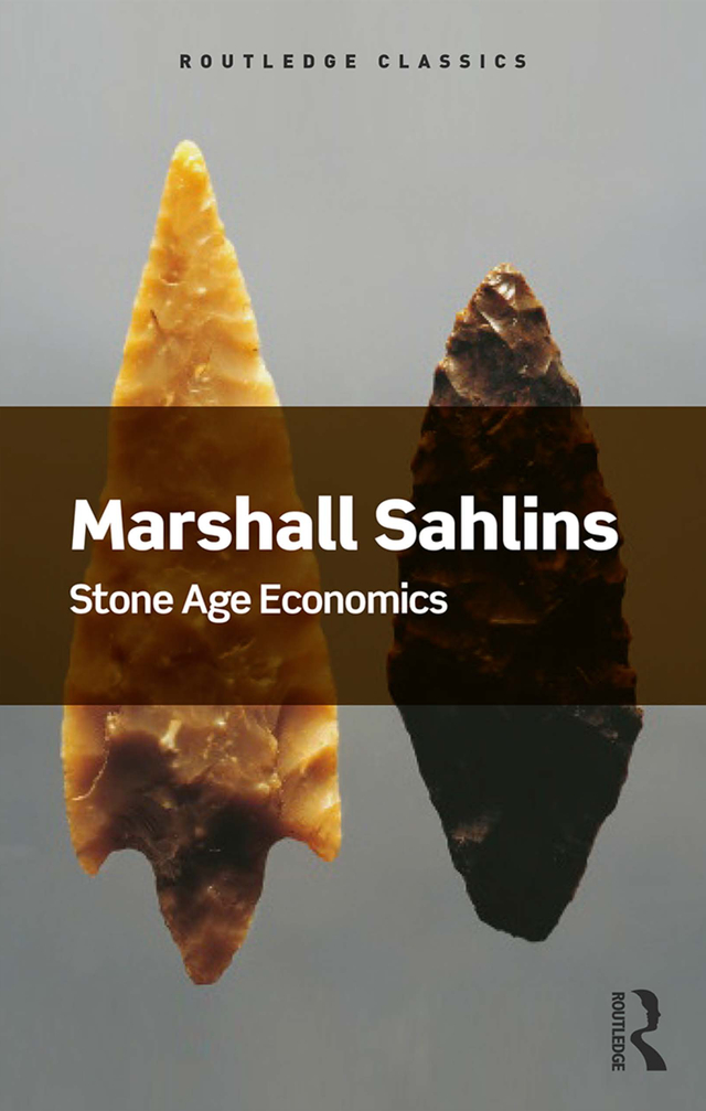 Stone Age Economics Sahlins forays into economic anthropology are full of - photo 1