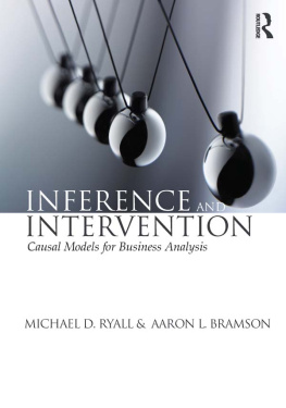 Michael D. Ryall Inference and Intervention: Causal Models for Business Analysis