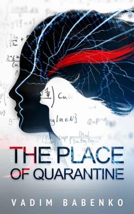 Vadim Babenko - The Place of Quarantine