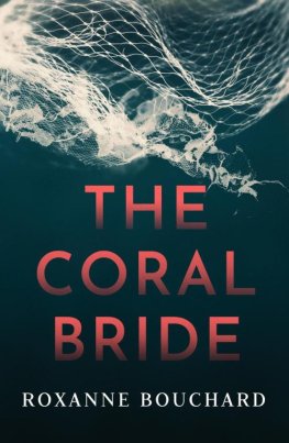 Roxanne Bouchard - The Coral Bride