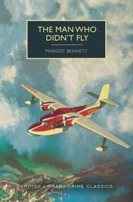 Margot Bennett - The Man Who Didn't Fly