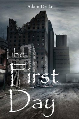 Adam Drake - The First Day