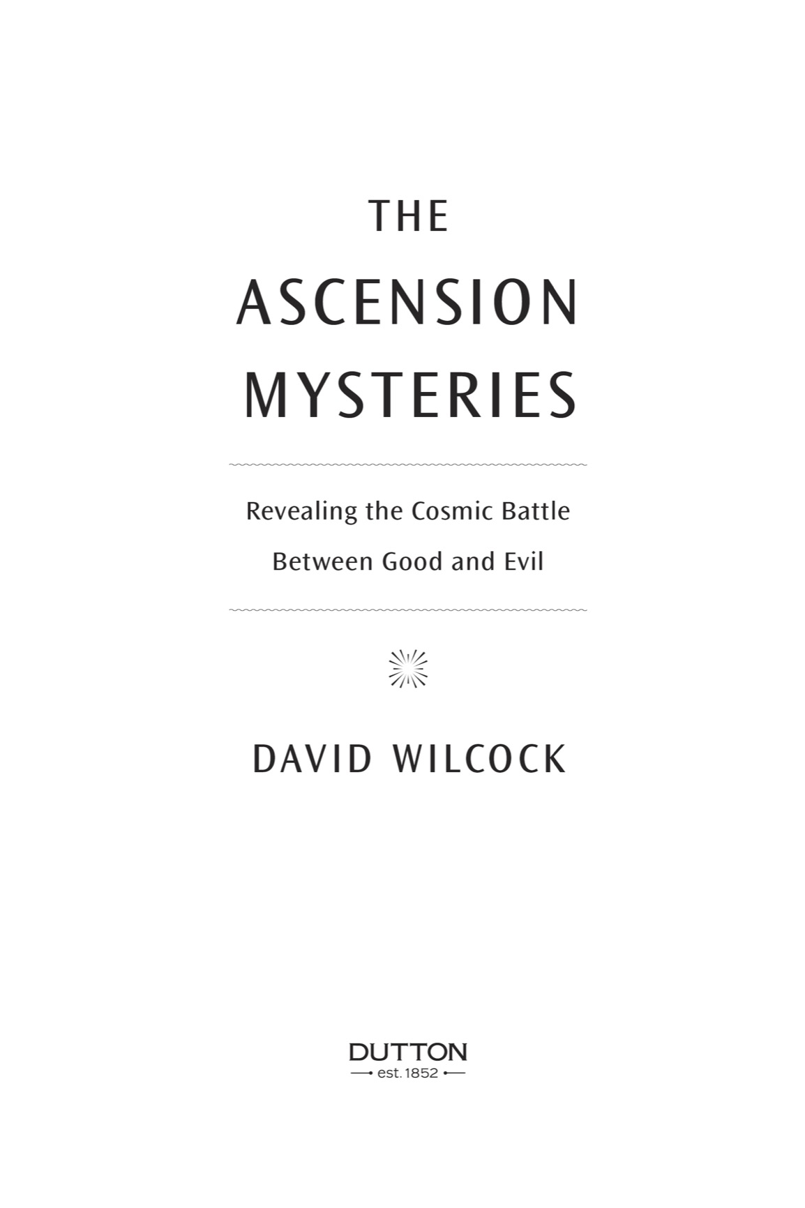 The ascension mysteries revealing the cosmic battle between good and evil - image 3