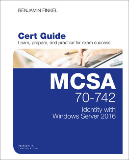 Benjamin Finkel - MCSA 70-742 Cert Guide: Identity with Windows Server 2016