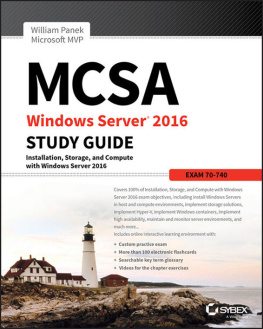 William Panek - MCSA Windows Server 2016 Study Guide: Exam 70-740