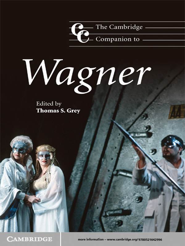 The Cambridge Companion to Wagner Richard Wagner is remembered as one of the - photo 1