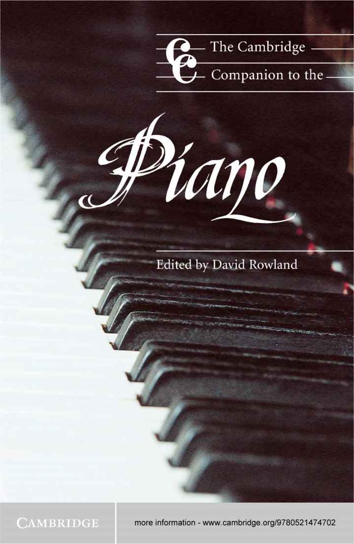 The Cambridge Companion to the Piano The Cambridge Companion to the Piano is - photo 1