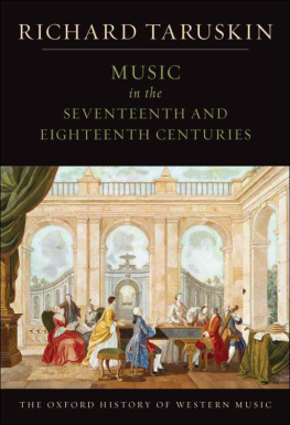 Richard Taruskin - Music in the Seventeenth and Eighteenth Centuries