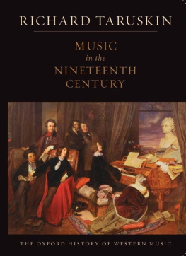 Richard Taruskin - Music in the Nineteenth Century