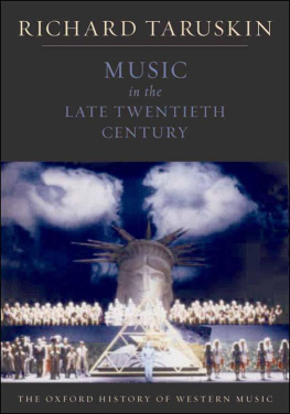 Richard Taruskin - Music in the Late Twentieth Century