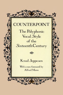 Knud Jeppesen - Counterpoint: The Polyphonic Vocal Style of the Sixteenth Century