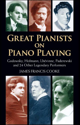 James Francis Cooke Great Pianists on Piano Playing