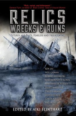 Kejt Forsit Relics, Wrecks and Ruins: Anthology of Speculative Fiction Short Works