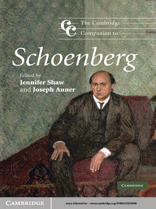 The Cambridge Companion to Schoenberg Arnold Schoenberg composer theorist - photo 1