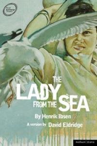 Genrik Ibsen The Lady from the Sea