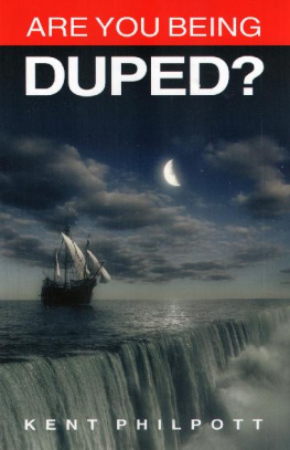 Kent Philpott - Are You Being Duped ?